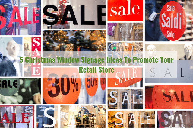 5 Christmas Window Signage Ideas To Promote Your Retail Store